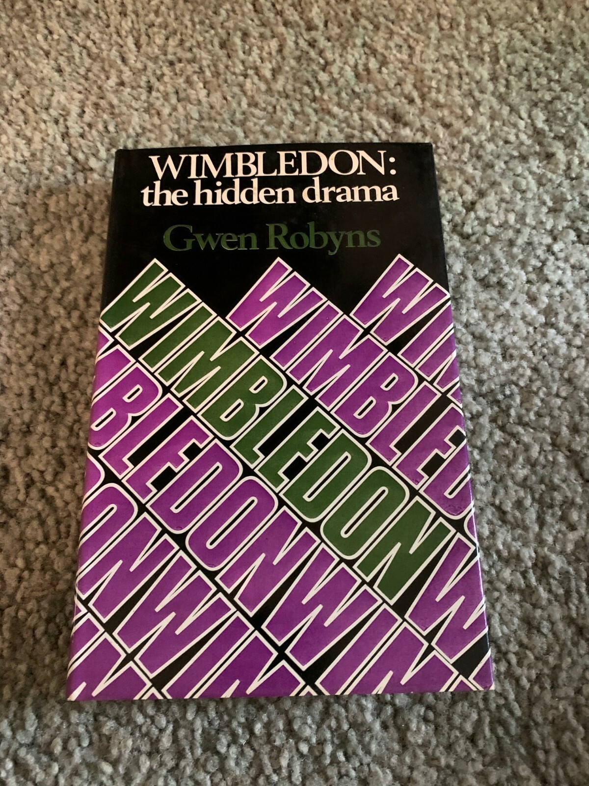 1973 Wimbledon The Hidden Drama Tennis Book Gwen Robyns with Dust Jacket