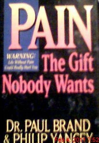 Pain: The Gift Nobody Wants - Hardcover By Brand, Paul - GOOD