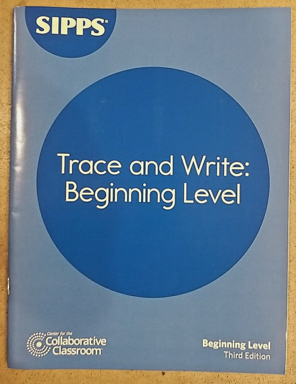 Collaborative Classroom SIPPS Beginning Level Trace and Write Workbook 3rd Ed.