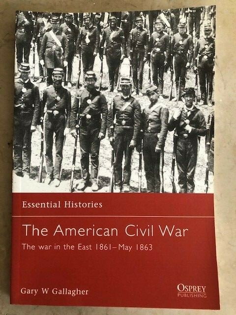The American Civil War: The War in the East 1861-May 1863, Book, New