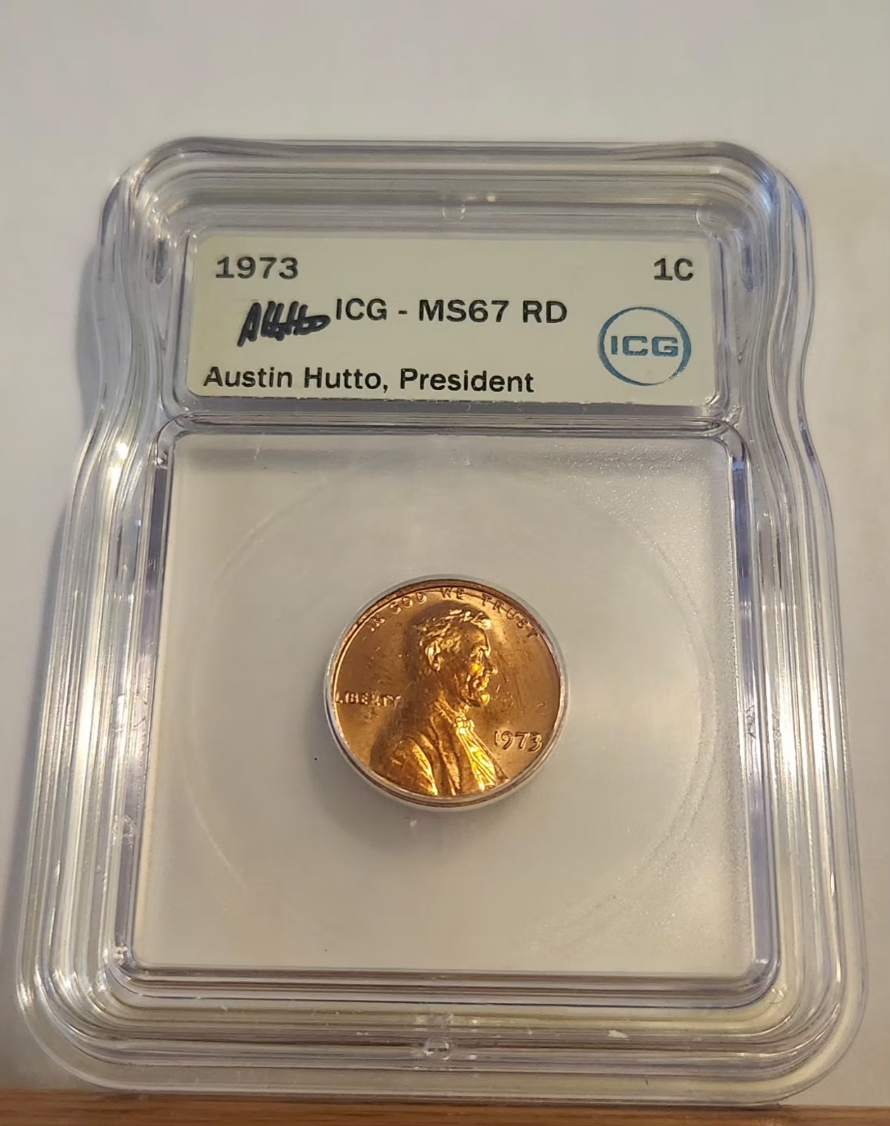 1973 Lincoln Cent ICG MS67 RD (RARE) AUSTIN HUTTO SIGNED