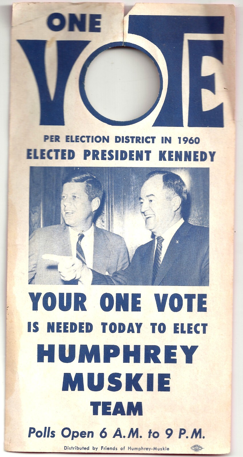 2-Sided Humphrey / Muskie ONE VOTE  Door Hanger 1968 w/ JFK Picture from 1960