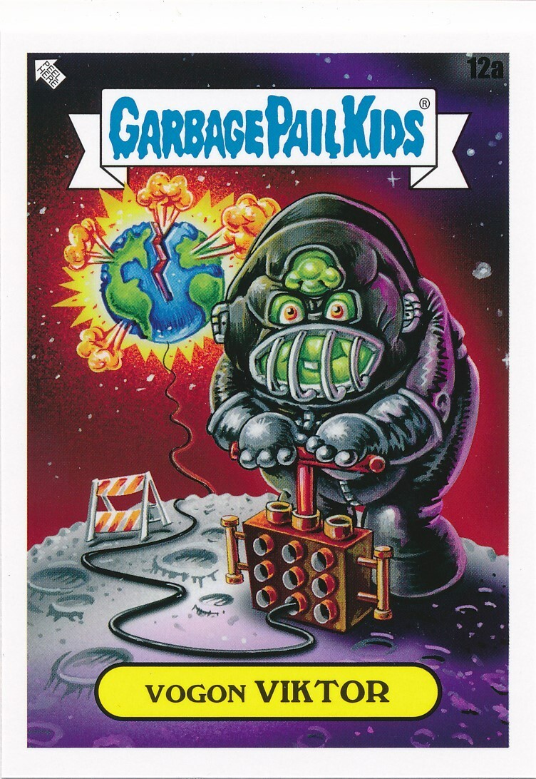 12a VOGON VIKTOR 2023 GPK Garbage Pail Intergoolactic Mayhem HITCHHIKERS GUIDE