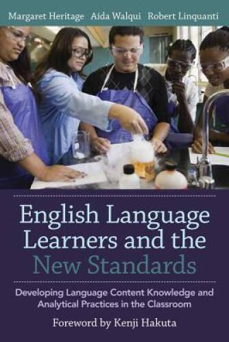 English Language Learners and the New Standards: Developing Language, Con - GOOD