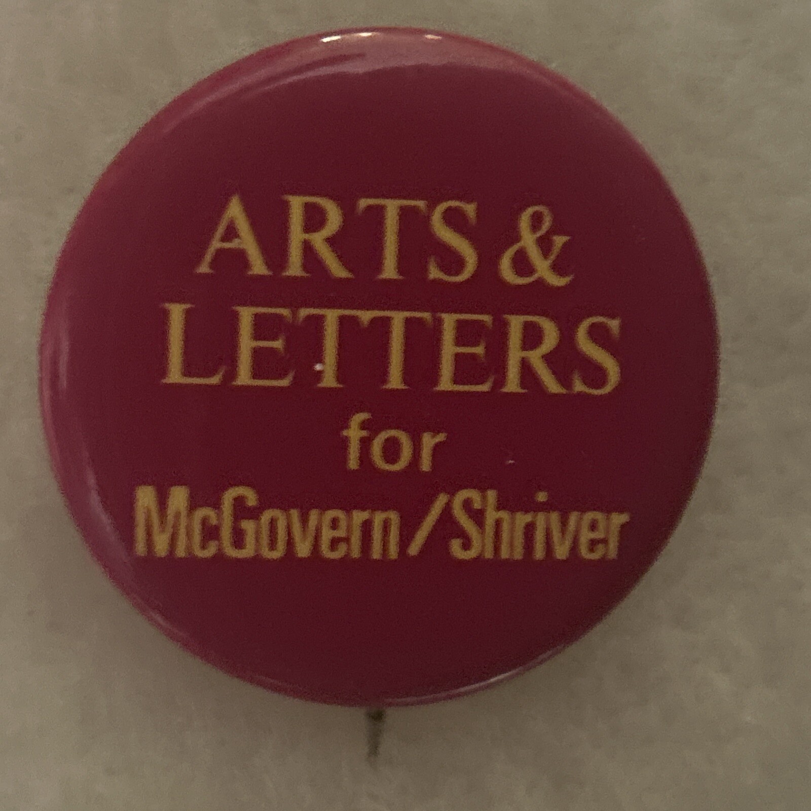 Arts & Letters for McGovern / Shriver  1 3/4” pinback button pin