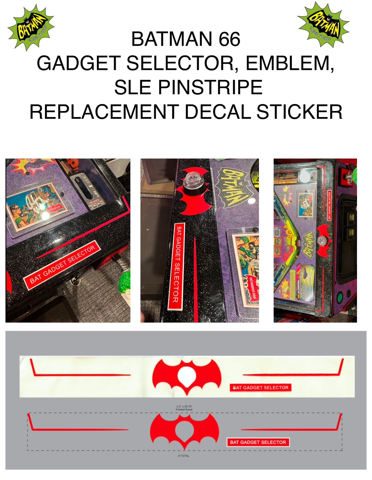 BATMAN 66 PINBALL REPLACEMENT GADGET SELECTOR, EMBLEM, SLE PINSTRIPE DECAL