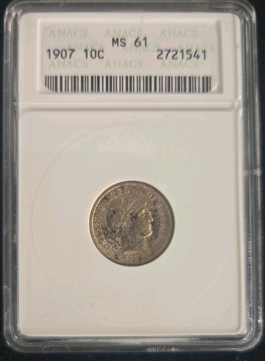 1907 Barber Dime graded MS61 ANACS  Old Soapbox Holder Beautiful Colors