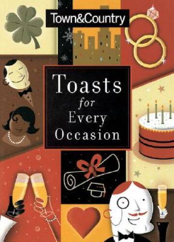 Town  Country Toasts for Every Occasion - Hardcover By Town  Country - GOOD