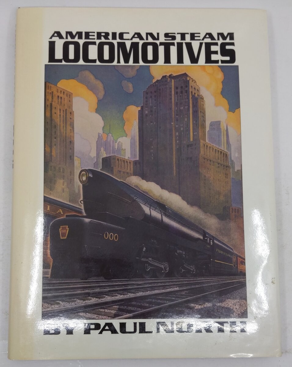American Steam Locomotives Hardcover Book By Paul North EX