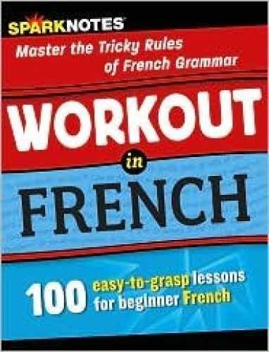 Workout in French - Paperback, by SparkNotes Editors - Very Good