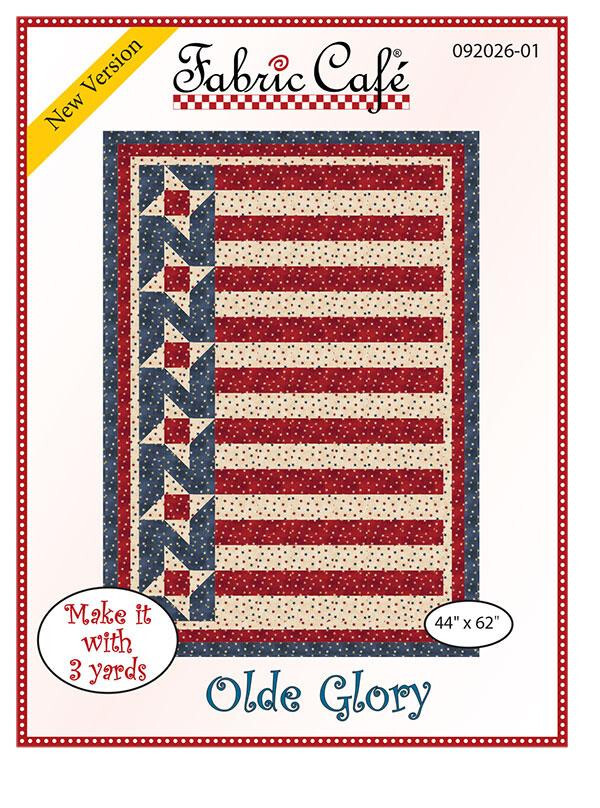 FABRIC CAFE WITH 3 YARD QUILT PATTERNS"OLD GLORY" A fun QUILT DESIGNS