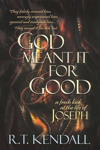 God Meant it for Good - Paperback By R. T. Kendall - GOOD