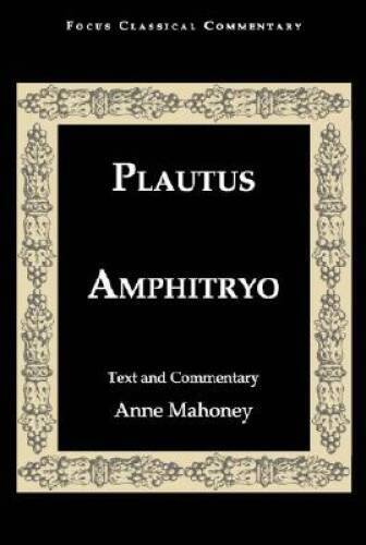 Amphitryo (Focus Classical Commentaries) (Latin and English Edition) - GOOD