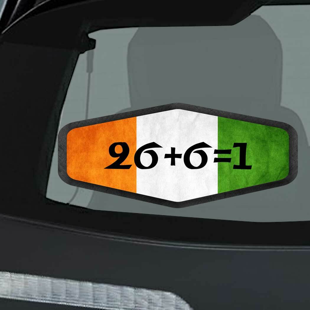 26+6=1 Irish Ireland Flag Sticker Decal 4x6 inc