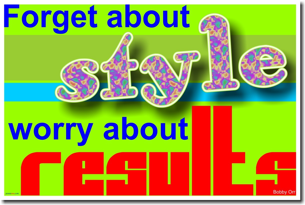 NEW Motivational POSTER - Forget About Style - Worry About Results - Bobby Orr