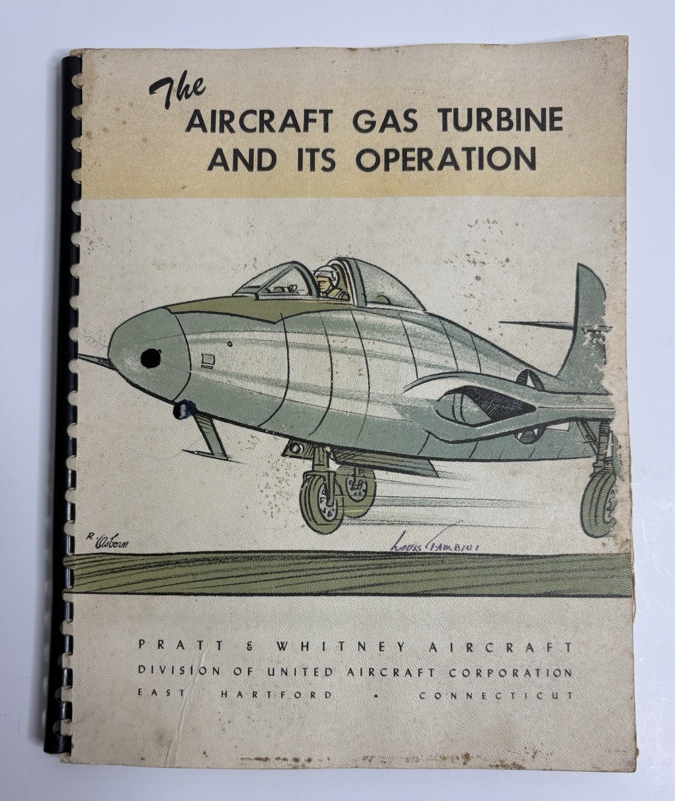 The Aircraft Gas Turbine and its Operation Pratt & Whitney Aircraft June 1952