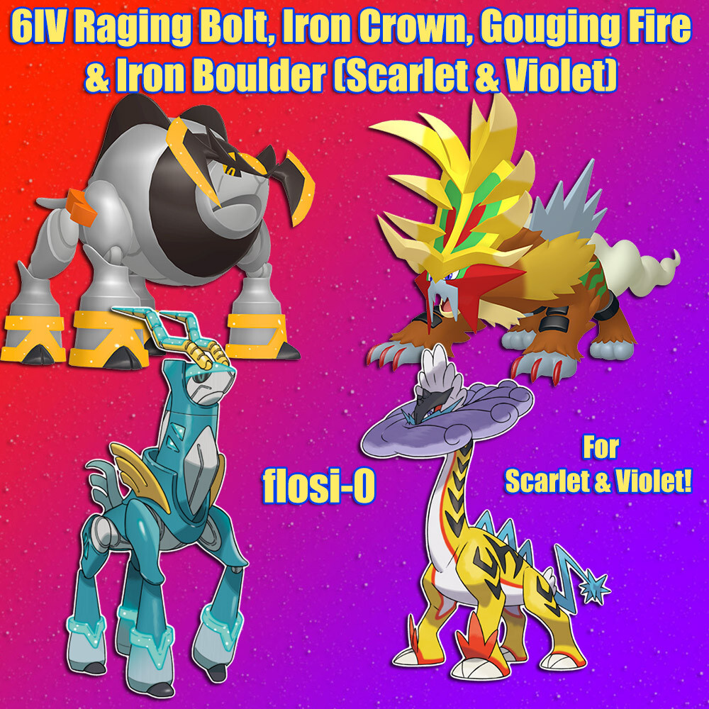 6IV Raging Bolt Iron Crown Gouging Fire Iron Boulder Pokemon Scarlet and Violet