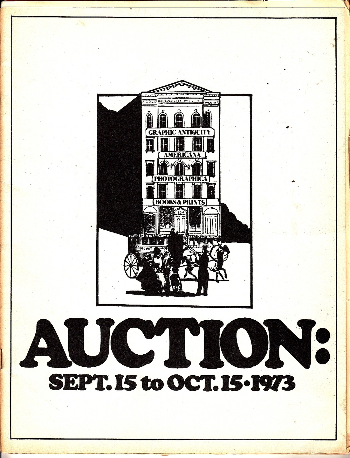 Graphic Antiquity Americana Photographica Auction September 15-October 15 1973