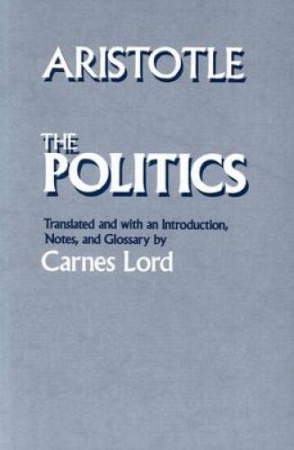 The Politics - Paperback By Aristotle - GOOD