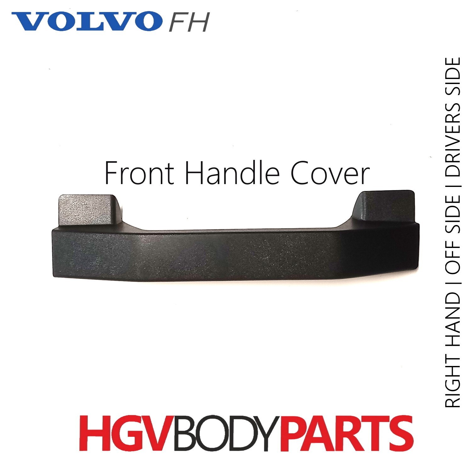 Volvo FH Front Grab Handle Cover RH