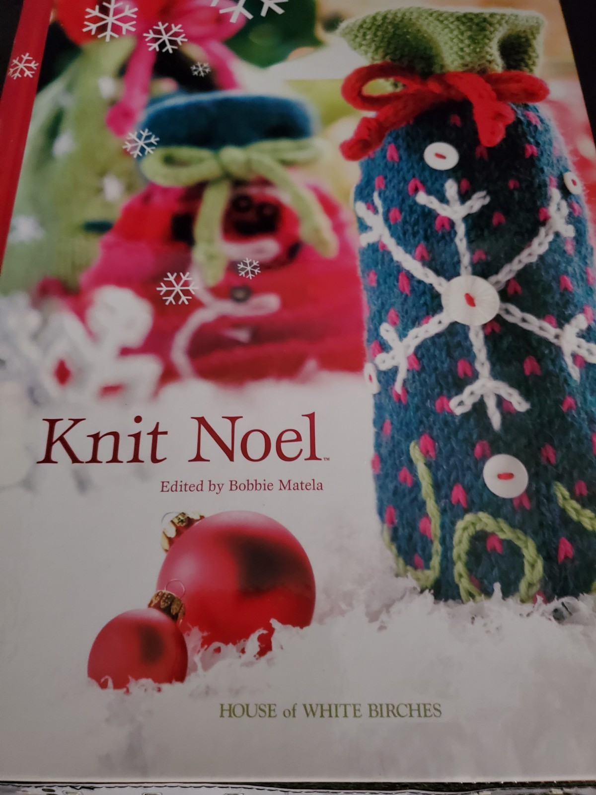 HOUSE OF WHITE BIRCHES KNIT NOEL OVER 50 IDEAS TO KNIT