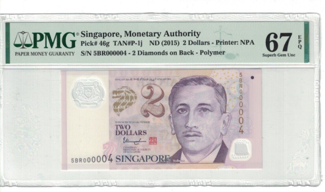Singapore Low Serial # 000004 $2 Dollars 2015 Pick# 46g PMG: 67 EPQ UNC.#PL2562