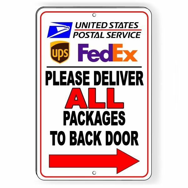 Please Deliver All Packages To Back Door Arrow Right Heavy Duty Metal Sign I013