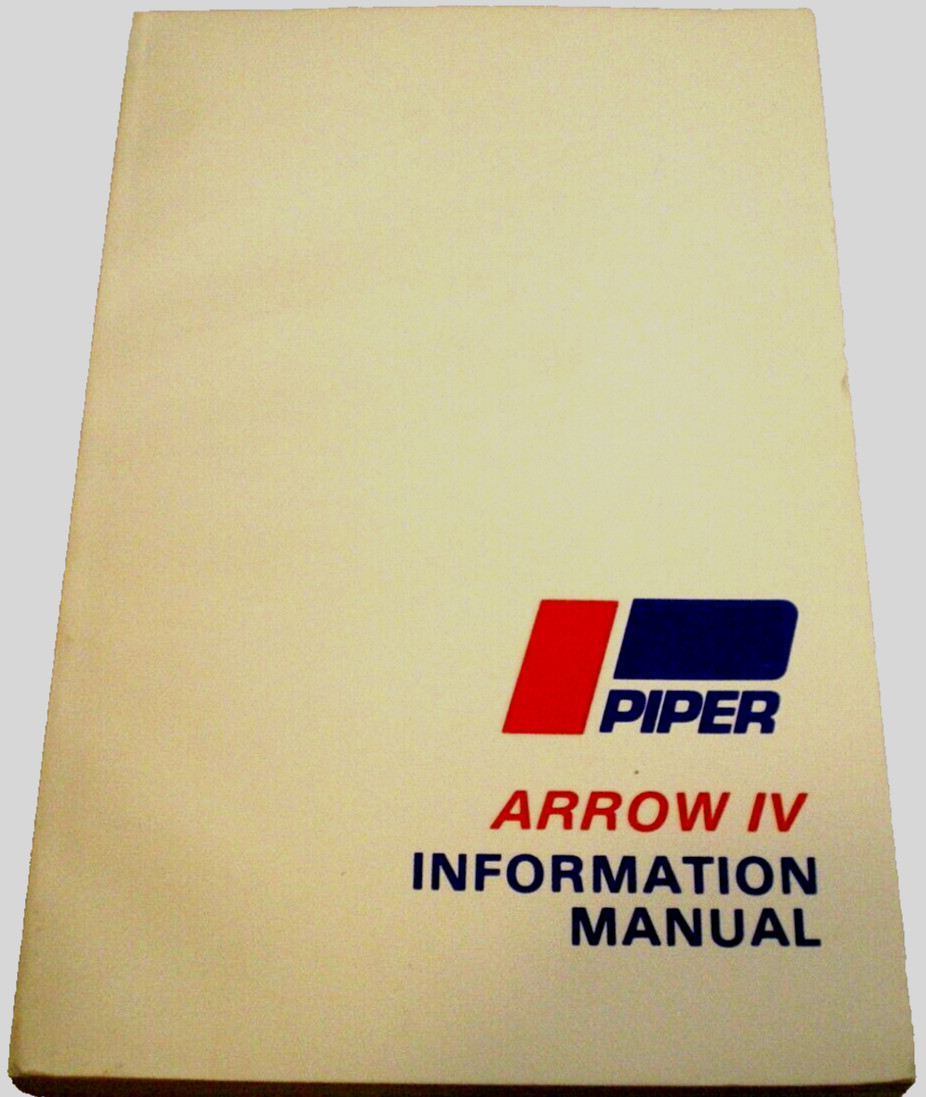 PIPER ARROW IV Aircraft AIRPLANE Pilot's FACTORY INFORMATION MANUAL Book BOOKLET