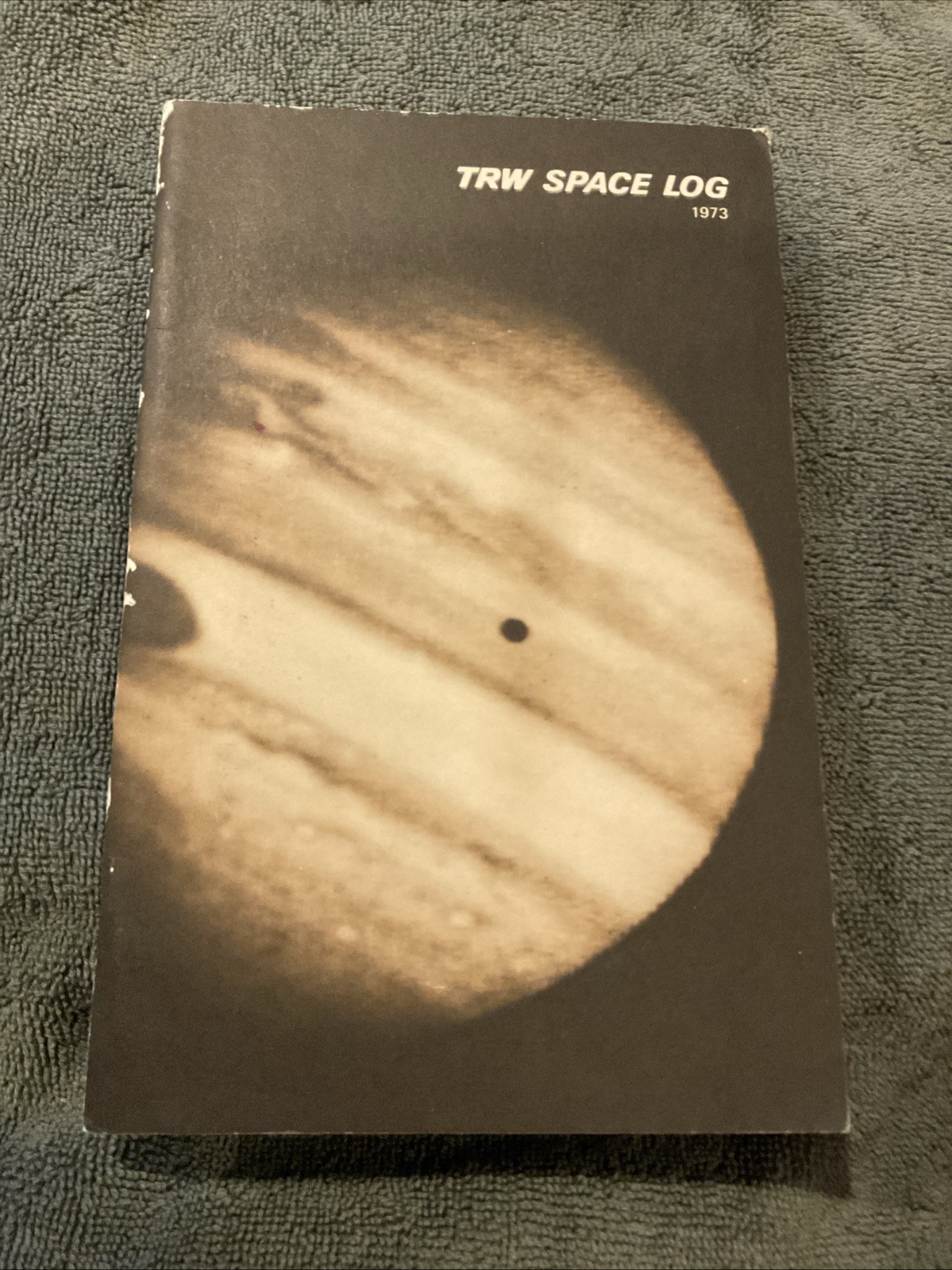 Thompson Ramo Wooldridge TRW Space Log 1973, Pioneer Missions To Jupiter ￼NASA