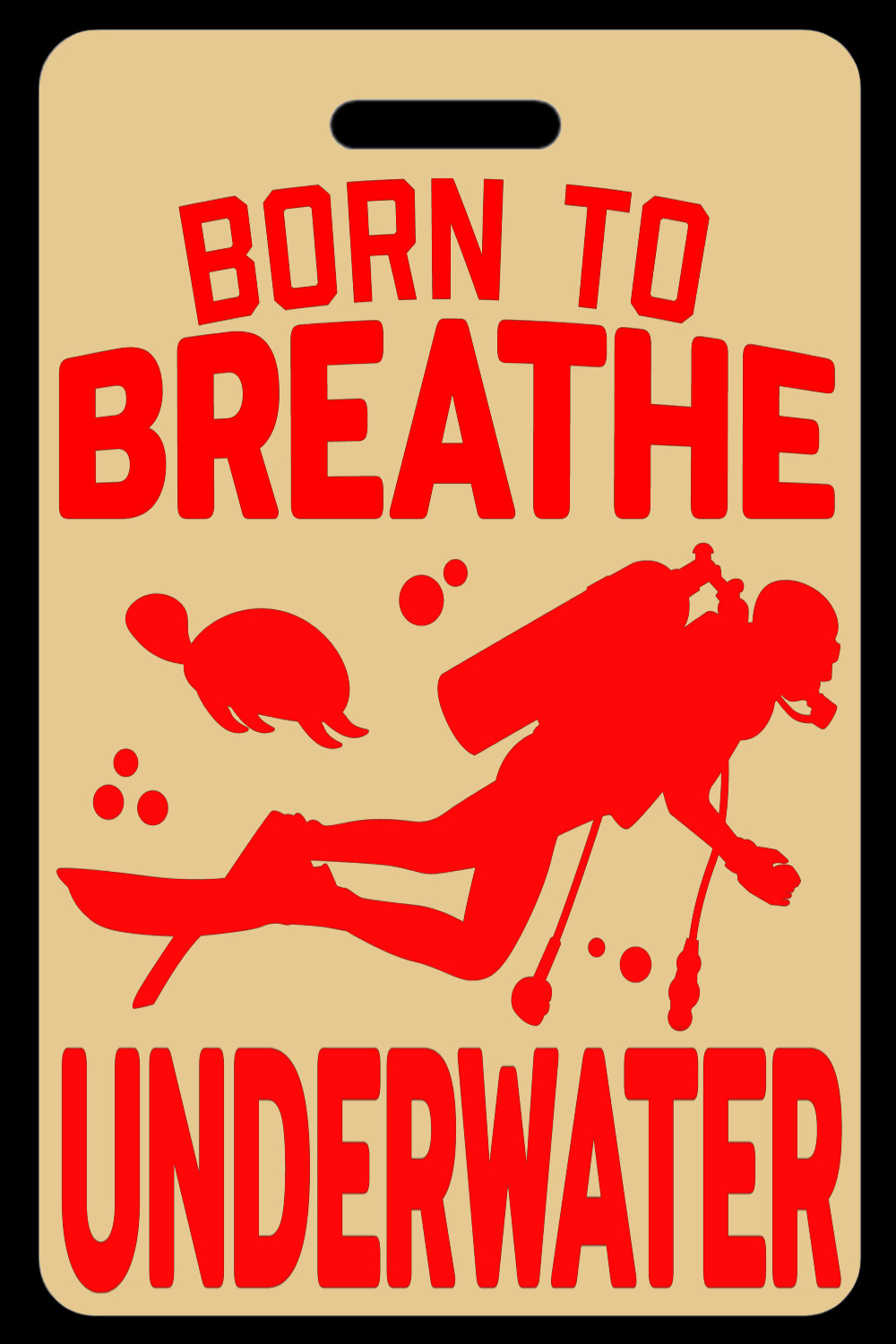 Lo-Viz Tan SCUBA Diving Born to Breathe Underwater (Red)  Luggage/Gear Bag Tag