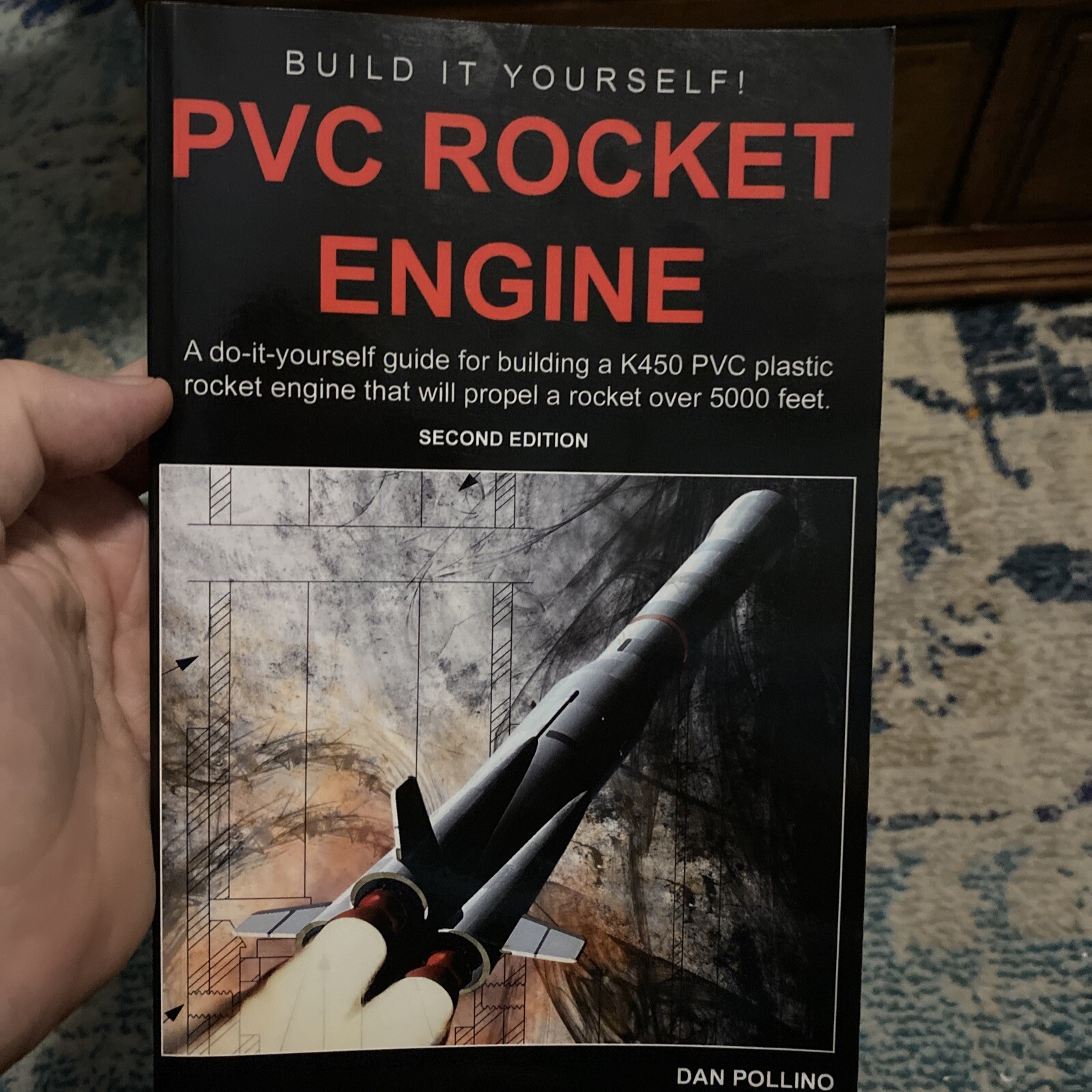 Build It Yourself PVC Rocket Engine. Second Edition Paperback. Dan Pollino