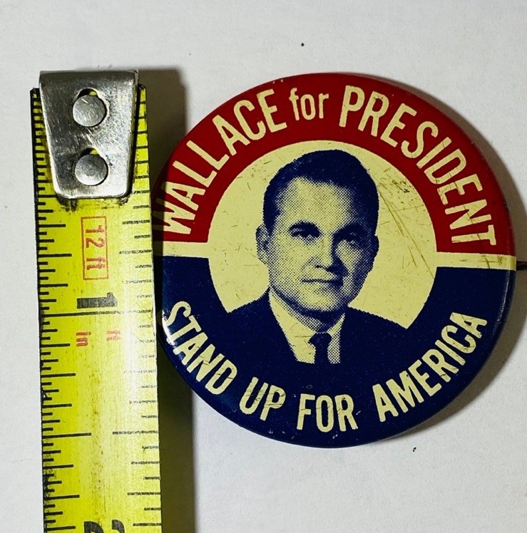 1968 George Wallace Presidential Campaign Pinback Button Stand Up For America