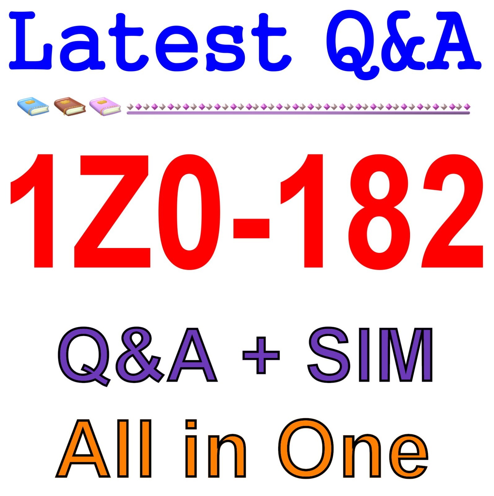 Best Exam Practice Material for 1Z0-182 Exam Q&A