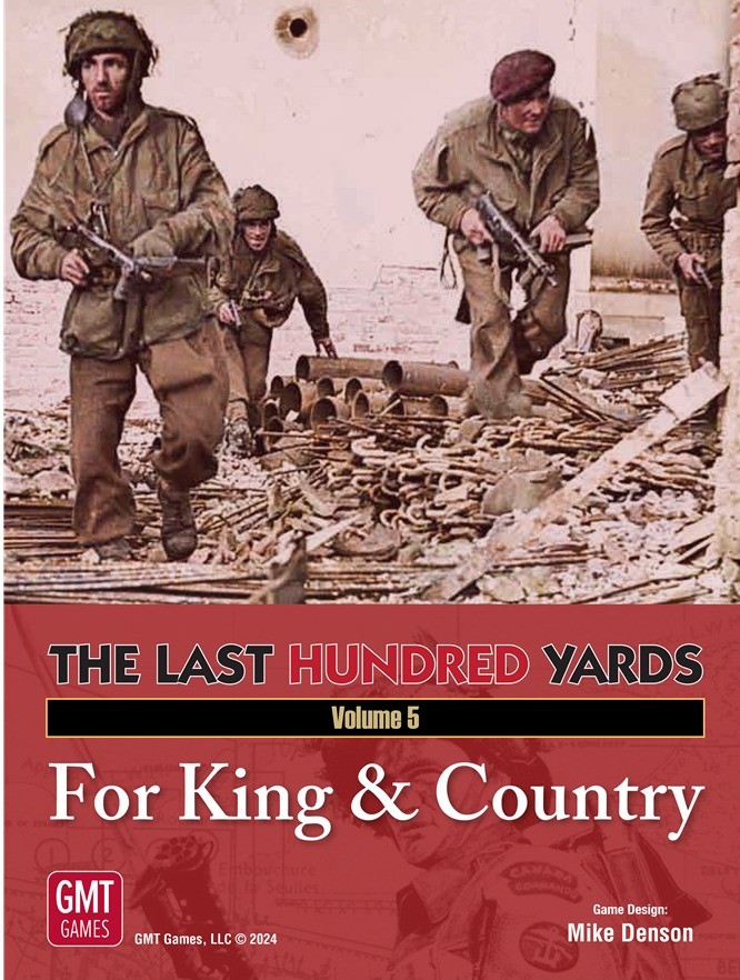 GMT Games The Last Hundred Yards Vol 5: For King & Country GMT 2501