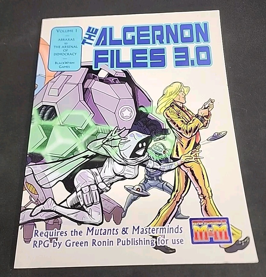 THE ALGERNON FILES 3.0 ABRAXAS TO THE ARSENAL OF DEMOCRACY, M&M, RPG, NEW