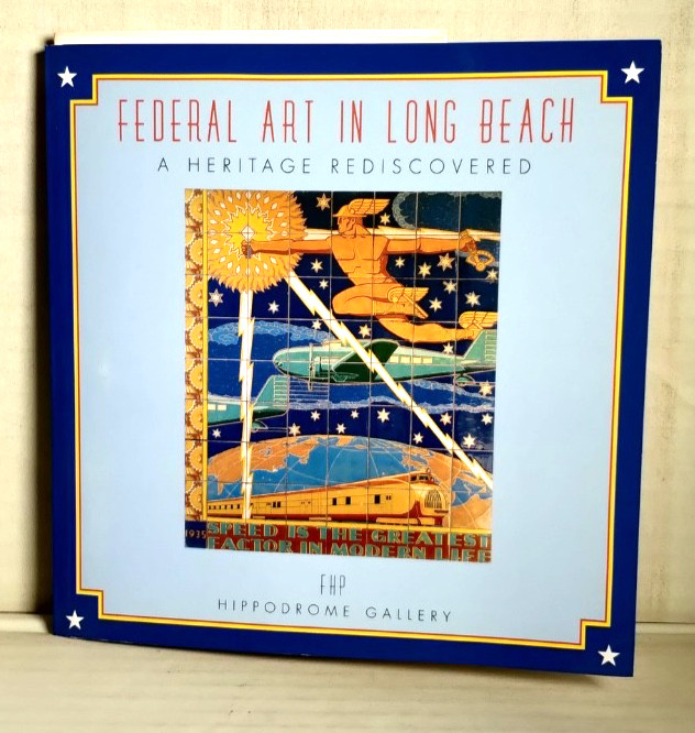 Federal Art in Long Beach A Heritage Rediscovered 1991 art exhibition catalog BG