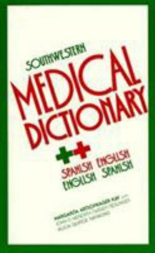 Southwestern Medical Dictionary: Spanish/English and English/Spanish