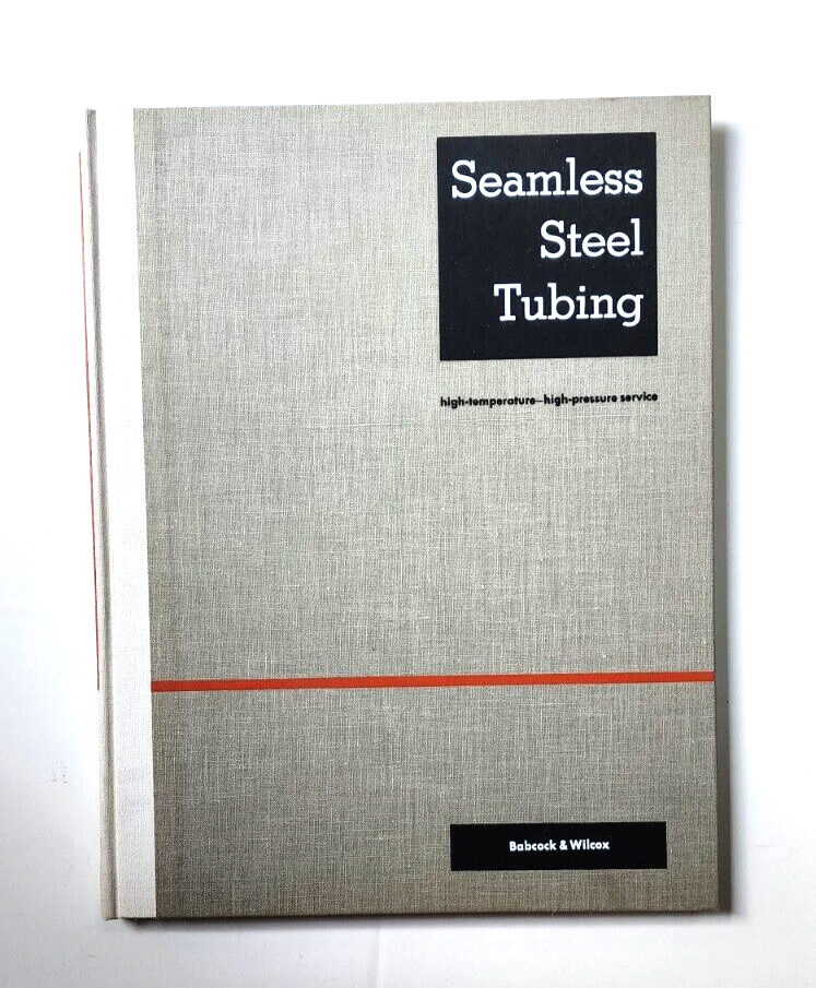Seamless Steel Tubing High Temp - High Press Babcock & Wilcox hardcover