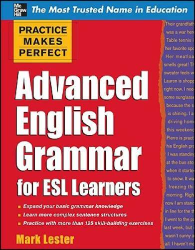 Practice Makes Perfect Advanced English Grammar for ESL Learners (Practic - GOOD