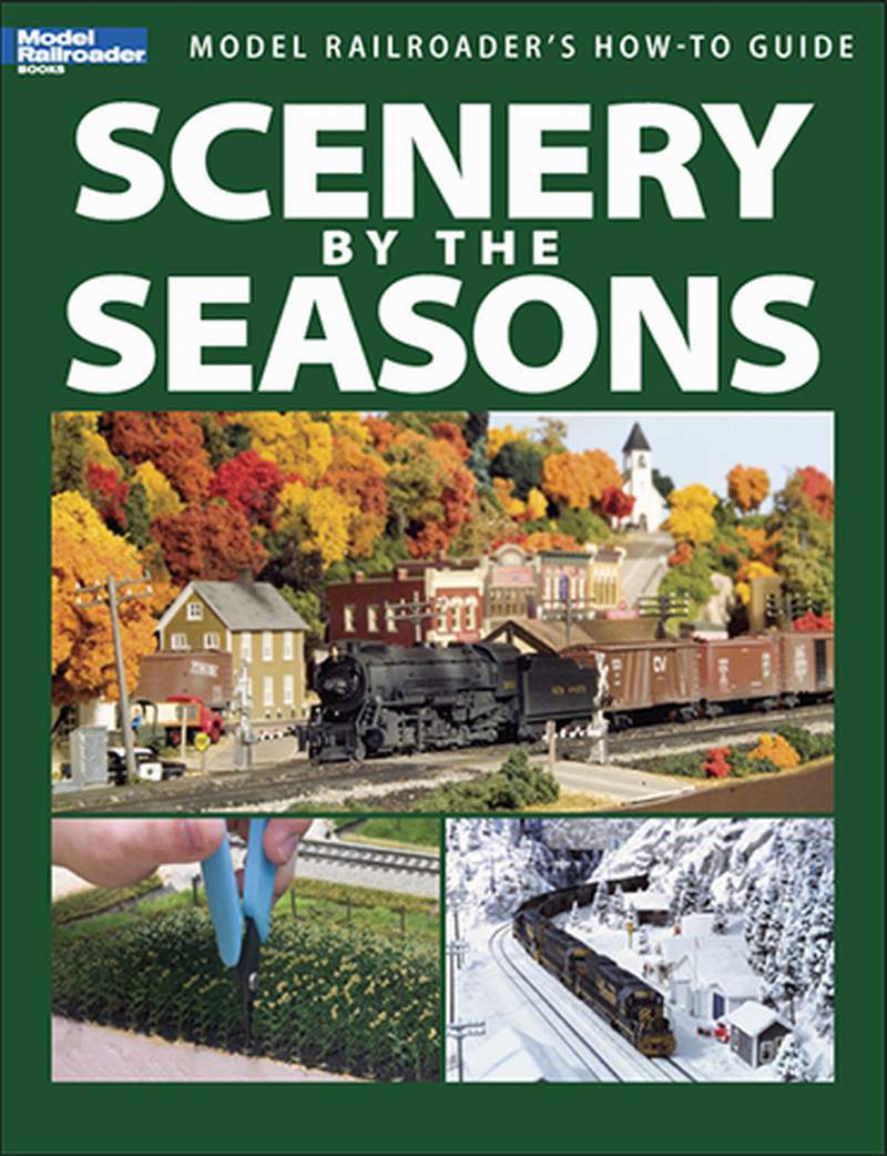 KALMBACH BOOK 12455 SCENERY BY THE SEASONS