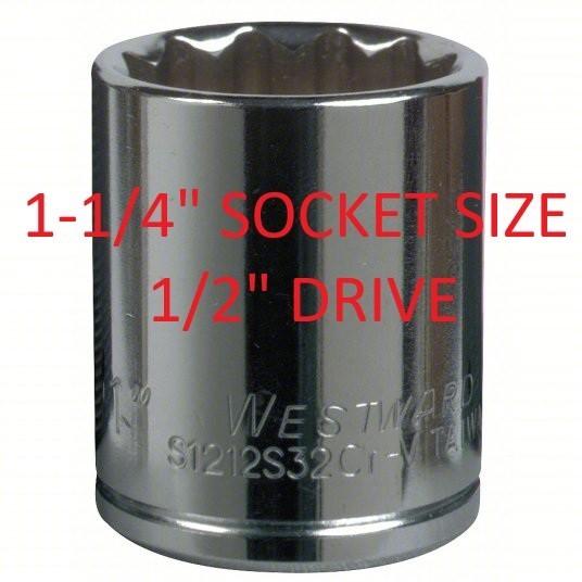 1/2 in Drive, 1 1/4 in Socket Size, 12-Point, WESTWARD 5MV38 , 1.25, 1-1/4" SIZE