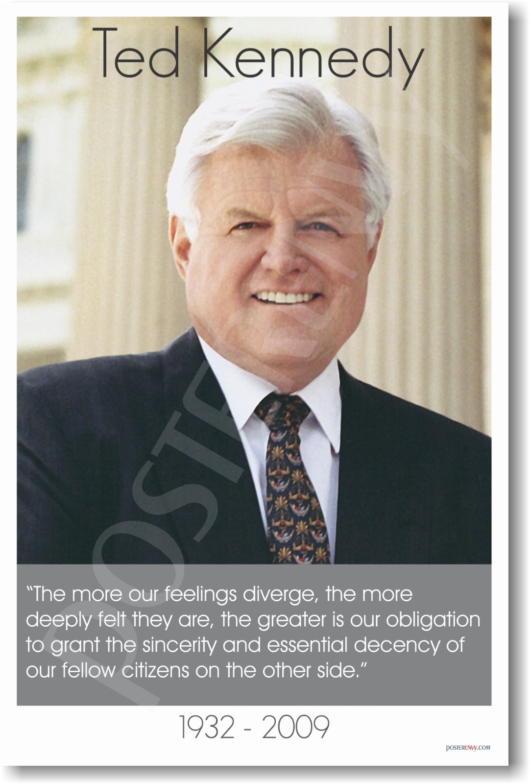 Senator Ted Kennedy 1932 - 2009 - Classroom Motivational NEW POSTER