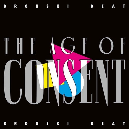 Bronski Beat - Age Of Consent [New CD] Standard Ed