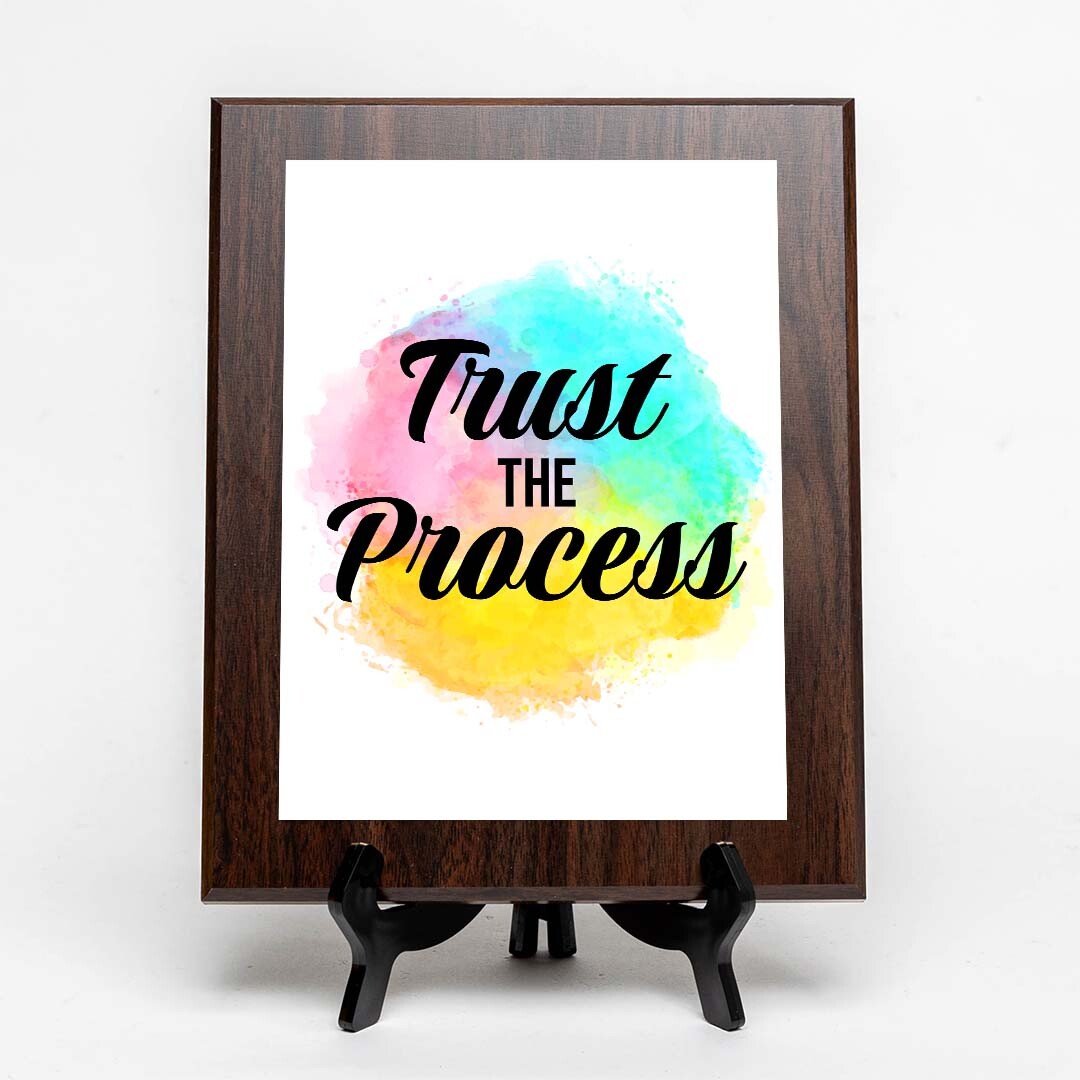 Trust The Process Decorative Wall Plaque (Full Color)