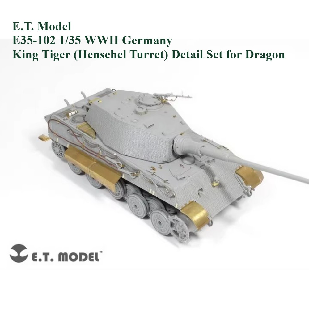 ET Model E35-102 1/35 Germany King Tiger (Henschel Turret) Detail Set for Dragon