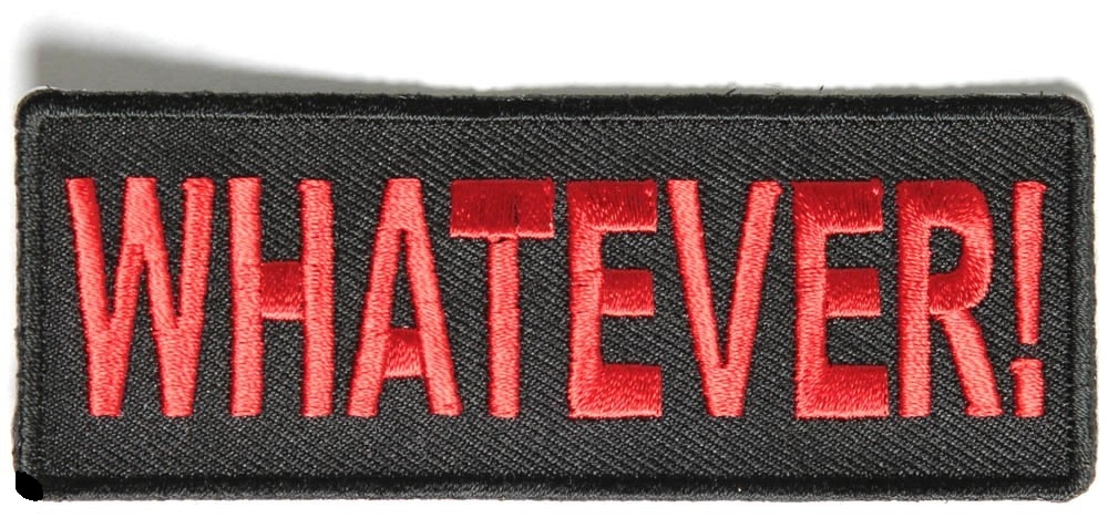 Whatever Patch