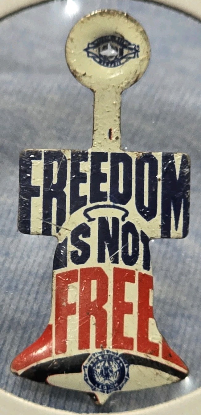 Vintage American Legion "Freedom is Not Free" liberty bell tin litho lapel pin