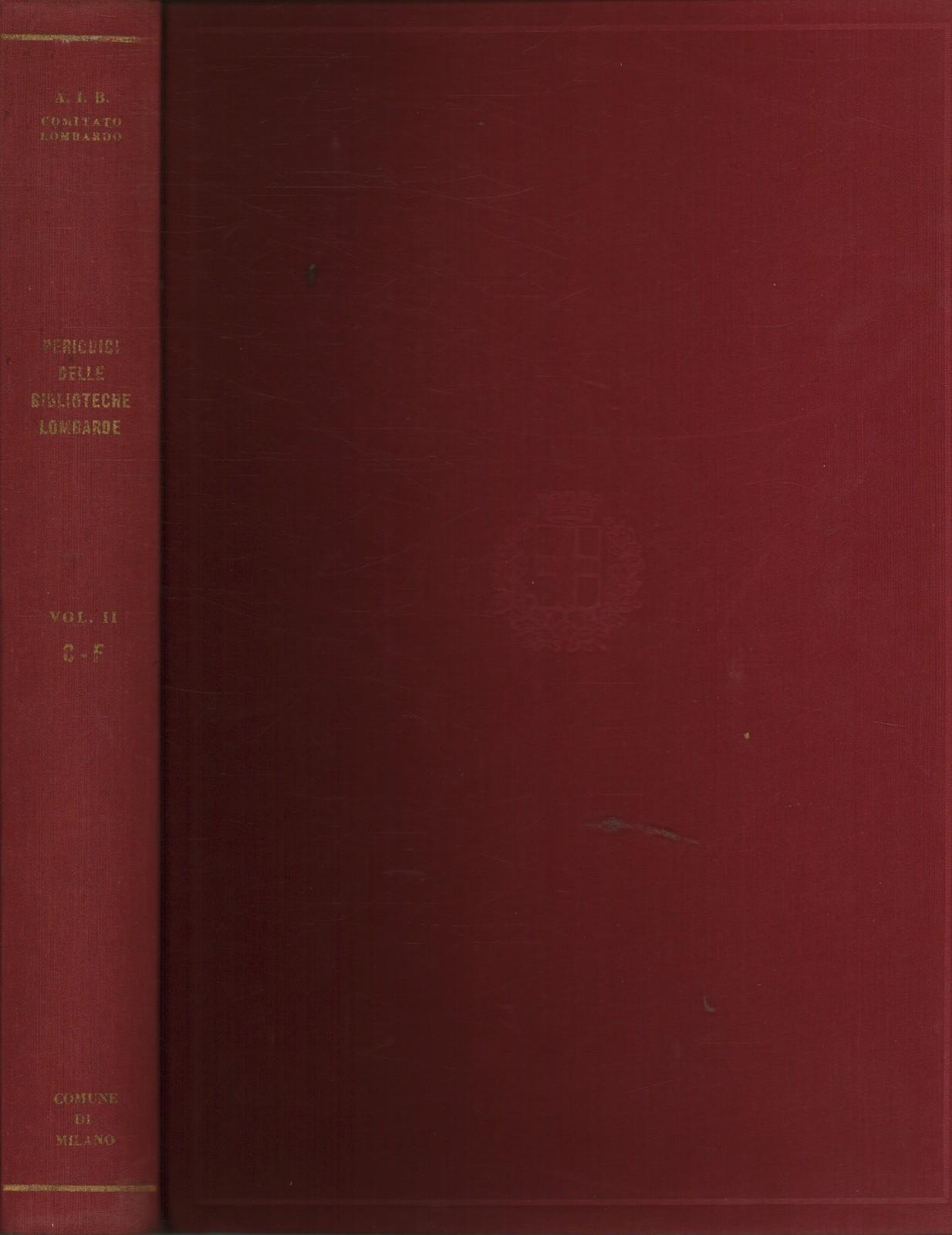 Catalogo dei periodici delle biblioteche lombarde. Vol.II C-F - AA.VV [1965]