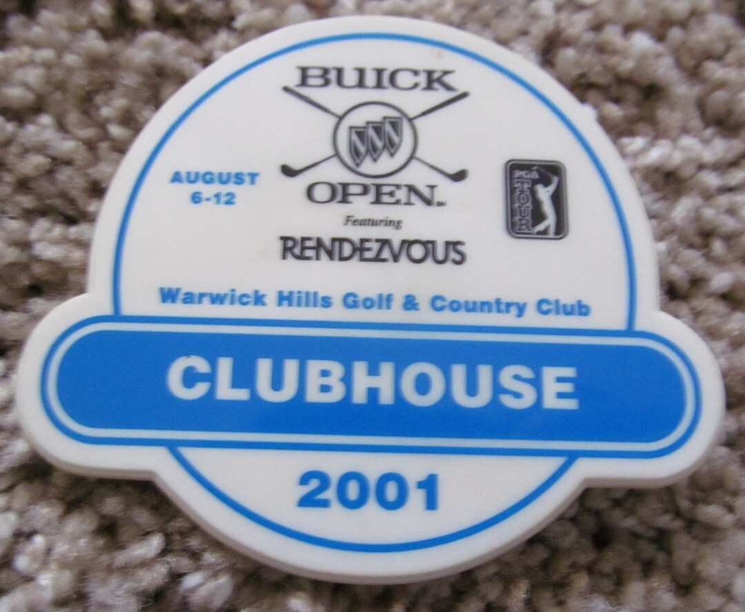 CLUBHOUSE ENTRACE BADGE FOR THE 2001 BUICK OPEN