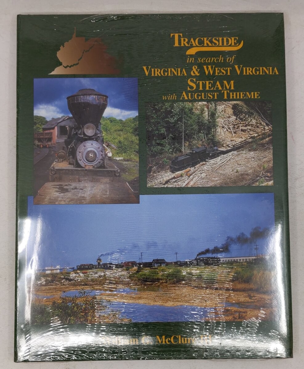 Trackside in search of Virginia & West Virginia Steam with August Thieme MT